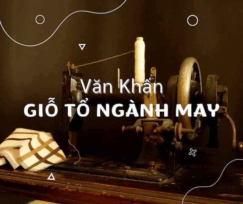 Văn khấn giỗ tổ nghề may